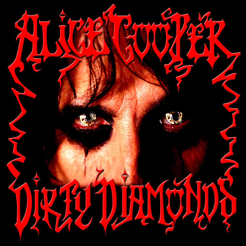 Alice Cooper - Dirty Diamonds