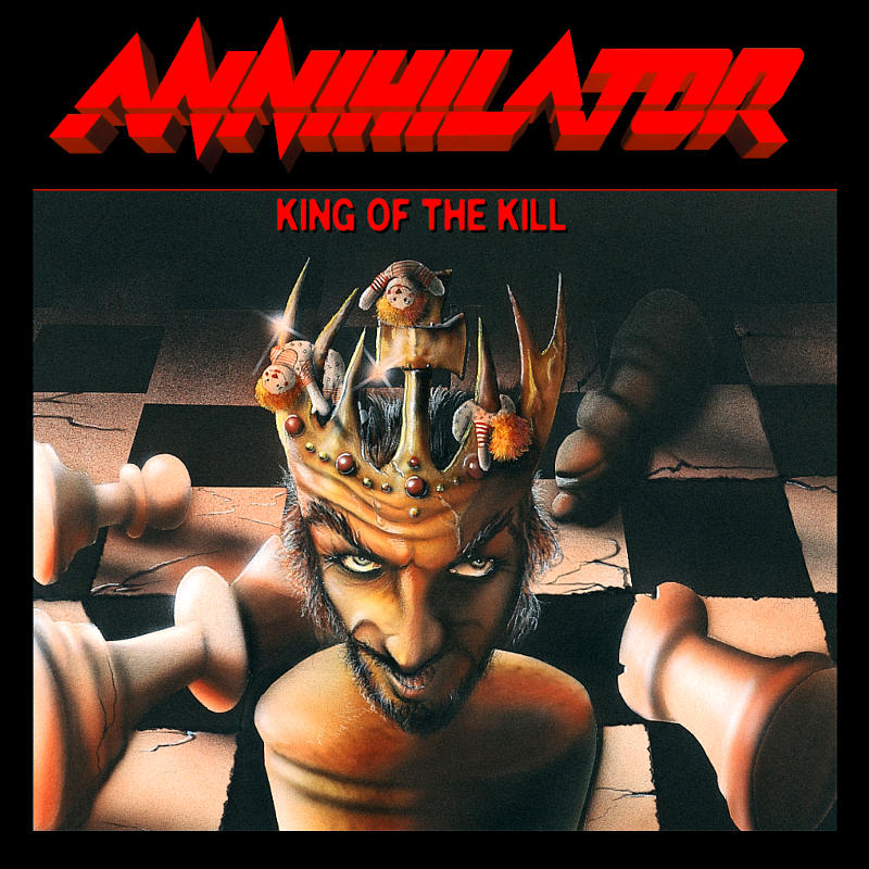 Annihilator - King Of The Kill Annihilator - King Of The Kill