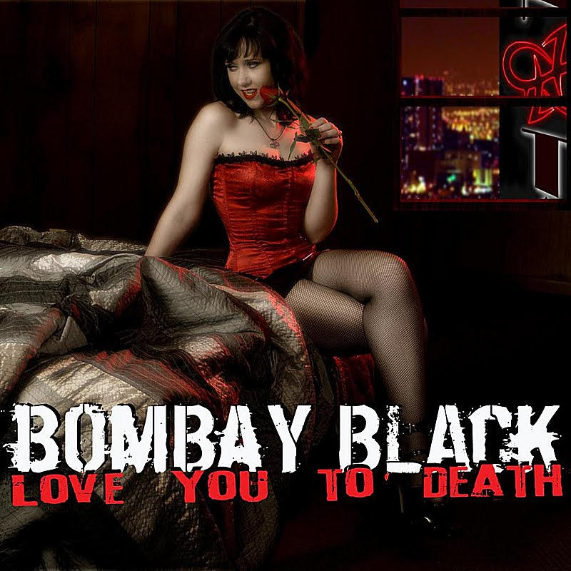 Bombay Black - Love You To Death [2010]