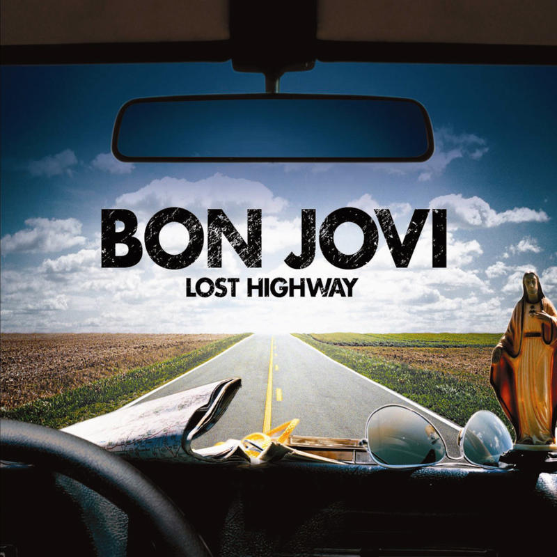 Bon Jovi - Lost Highway [2007]