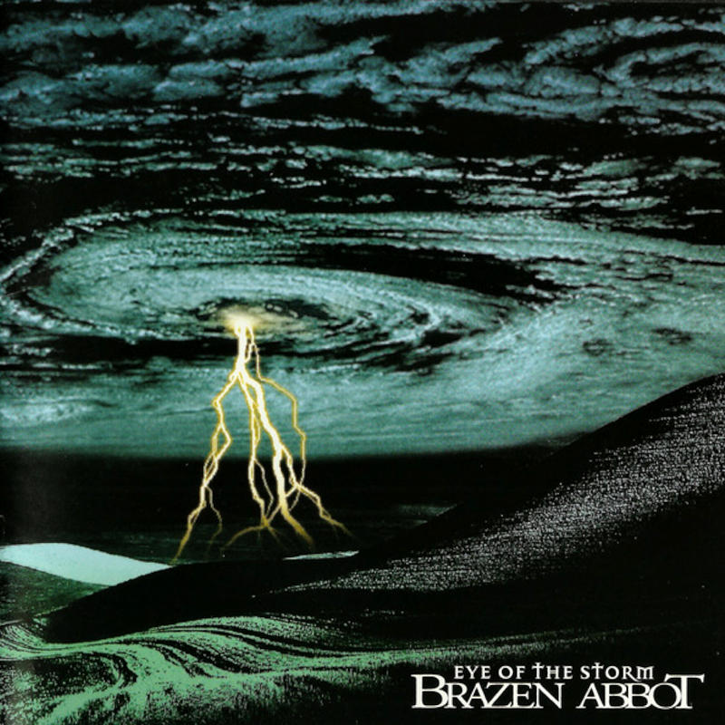 Brazen Abbot - Eye Of The Storm Brazen Abbot - Eye Of The Storm