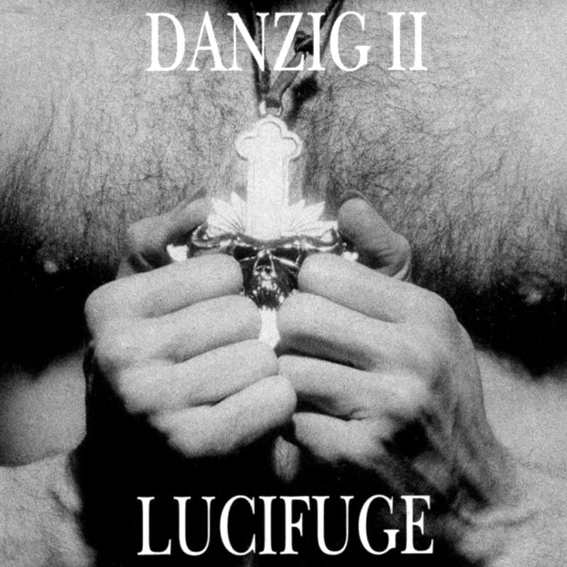 Danzig - Danzig II: Lucifuge Danzig - Danzig II: Lucifuge