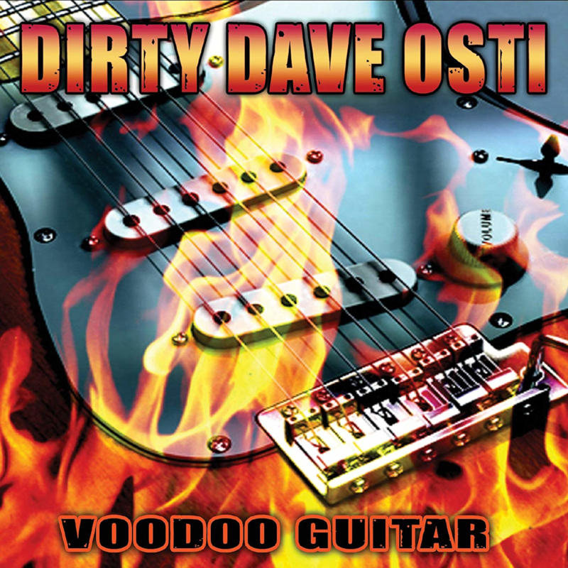 Dirty Dave Osti - Voodoo Guitar [2010]