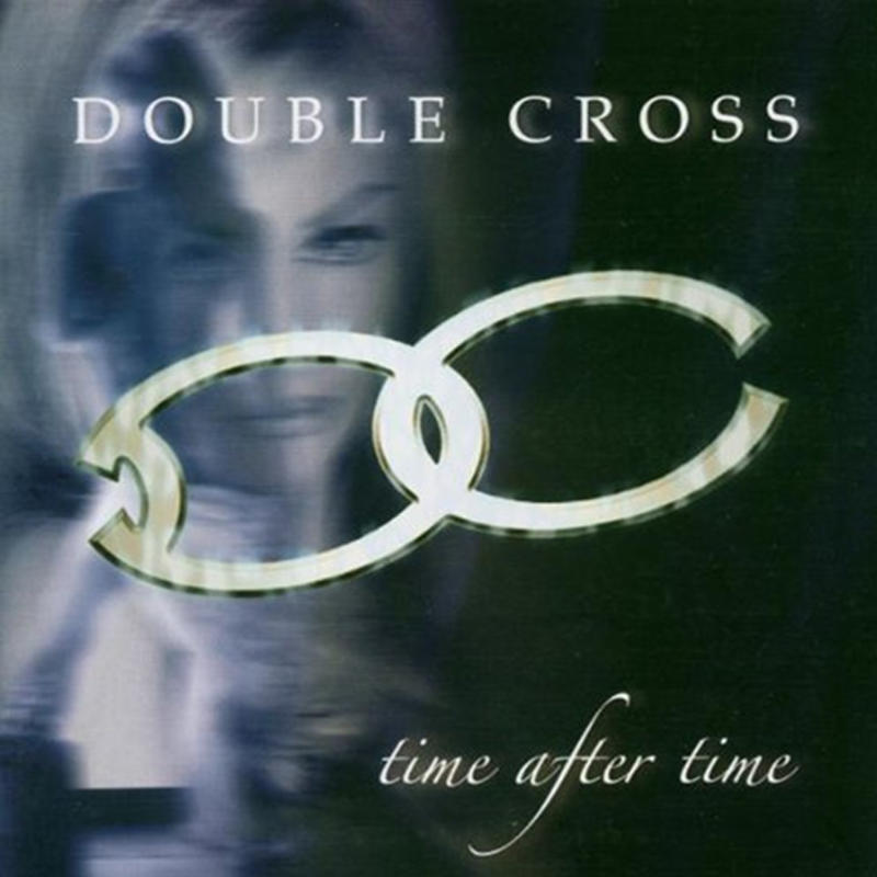 Double Cross - Time After Time [2003]