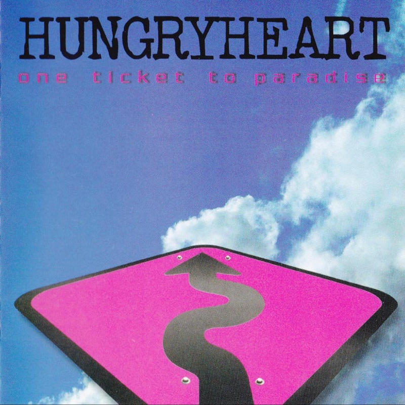 Hungryheart - One Ticket To Paradise [2010]
