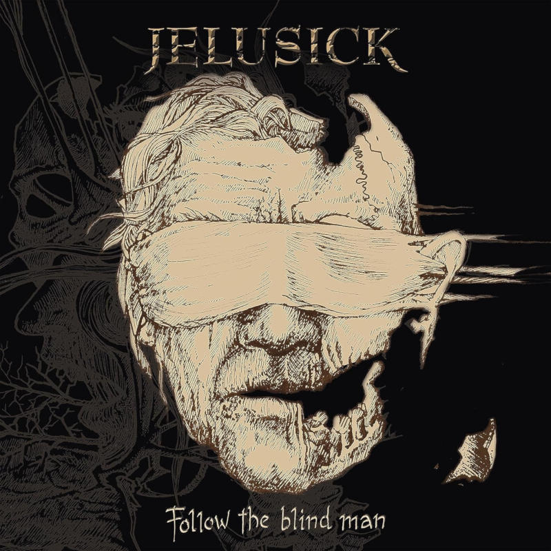 Jelusick - Follow The Blind Man Jelusick - Follow The Blind Man