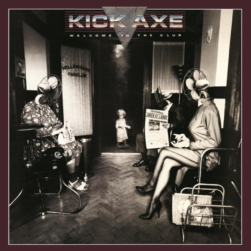 Kick Axe - Welcome To The Club