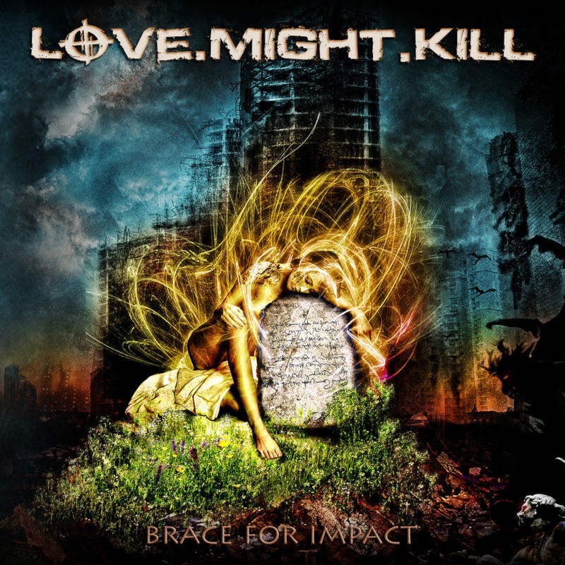 Love.Might.Kill - Brace For Impact