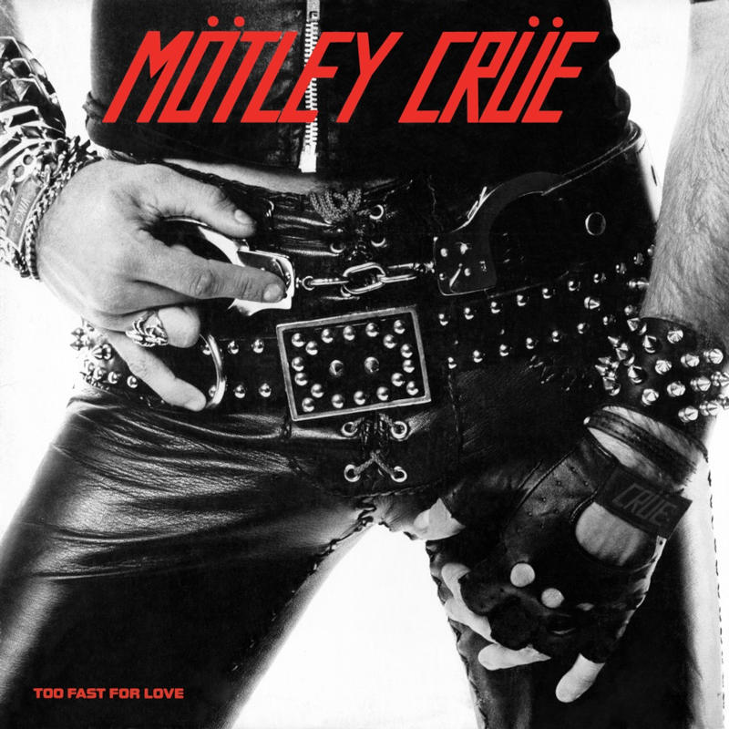 Mötley Crüe - Too Fast For Love [1981]