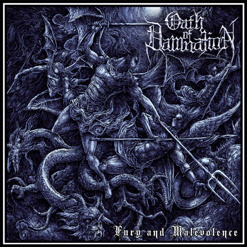 Oath Of Damnation - Fury And Malevolence