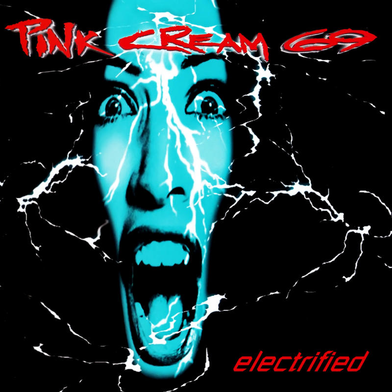 Pink Cream 69 - Electrified Pink Cream 69 - Electrified