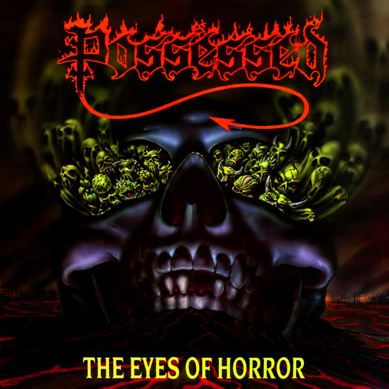 Possessed - The Eyes Of Horror Possessed - The Eyes Of Horror