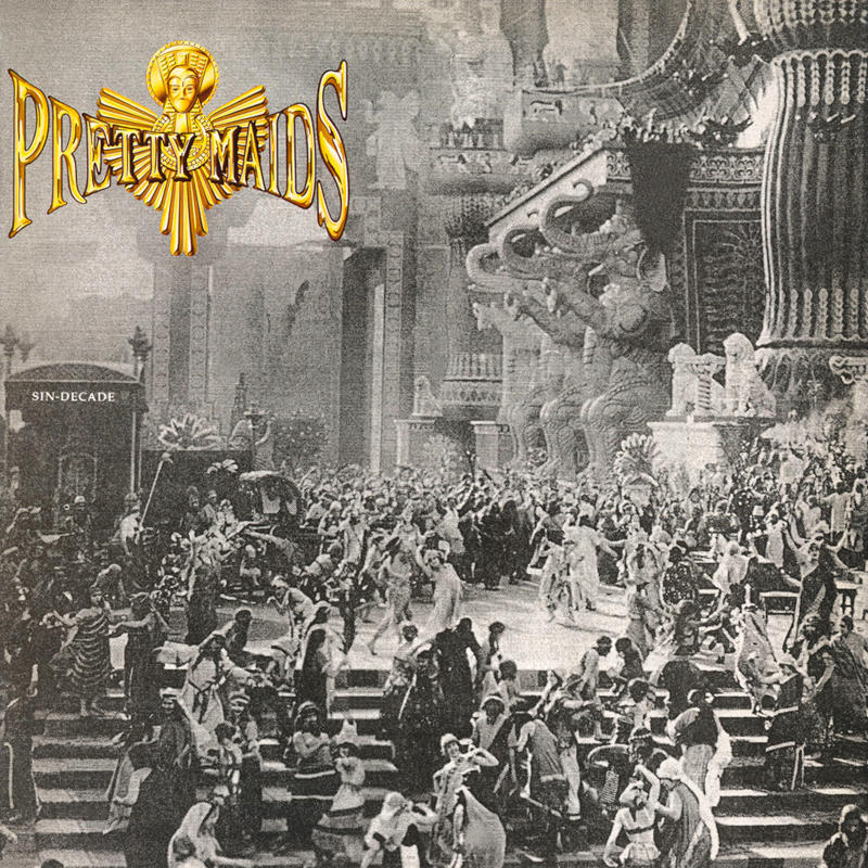 Pretty Maids - Sin-Decade [1991]