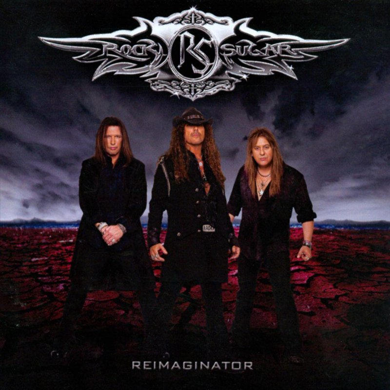 Rock Sugar - Reimaginator [2010]