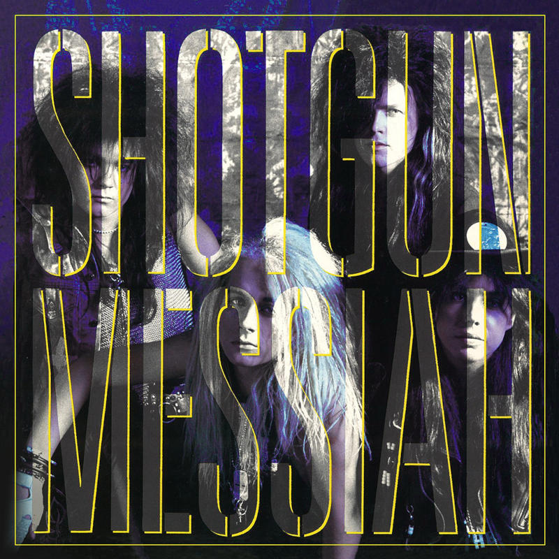 Shotgun Messiah - Shotgun Messiah [1989]