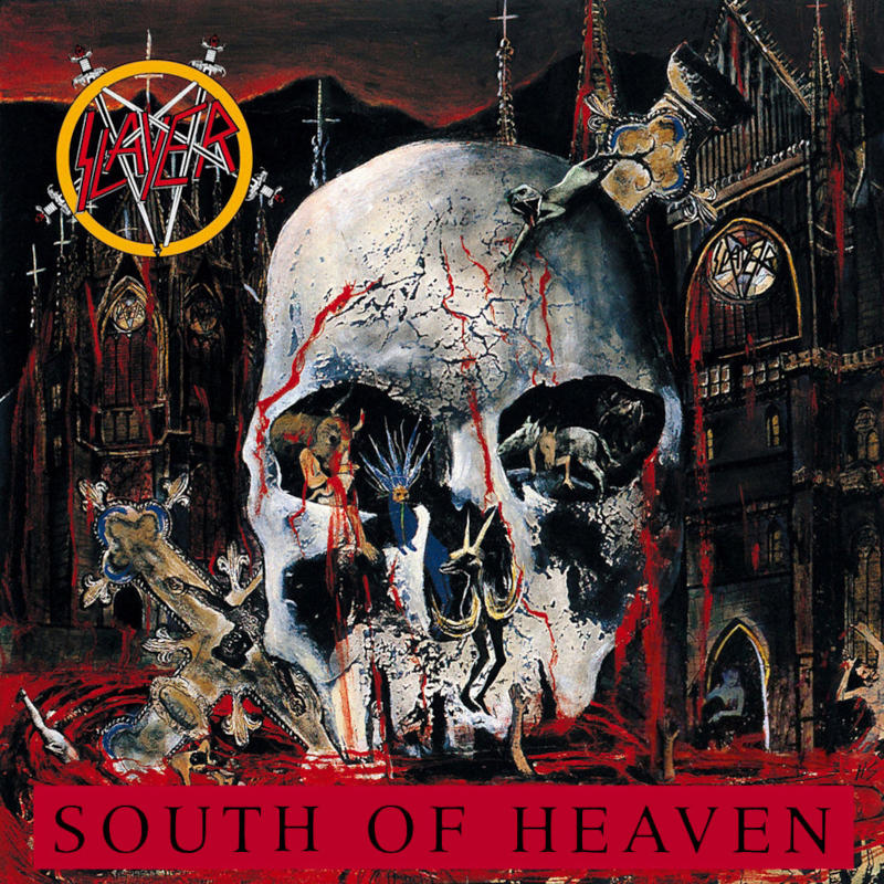 Slayer - South Of Heaven Slayer - South Of Heaven