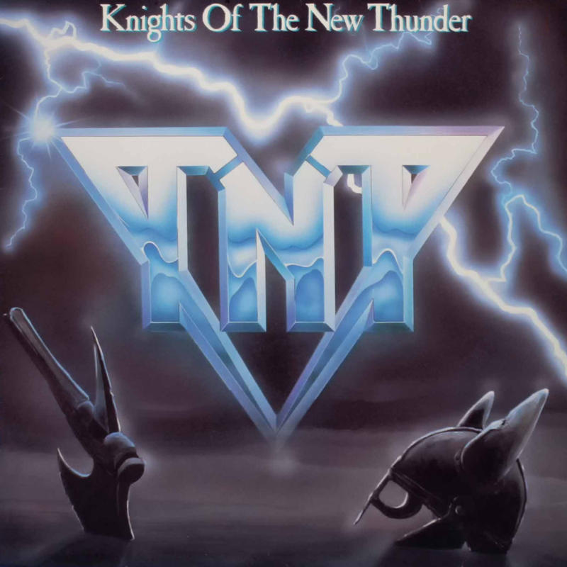 TNT - Knights Of The New Thunder [1984]