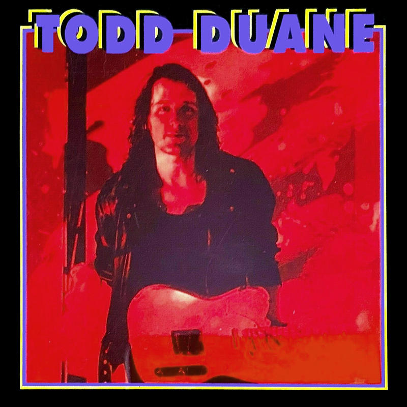 Todd Duane - Todd Duane Todd Duane - Todd Duane