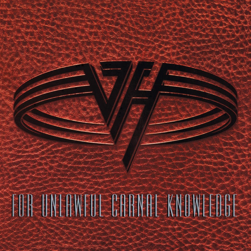 Van Halen - For Unlawful Carnal Knowledge Van Halen - For Unlawful Carnal Knowledge