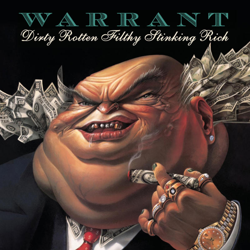 Warrant - Dirty Rotten Filthy Stinking Rich [1989]