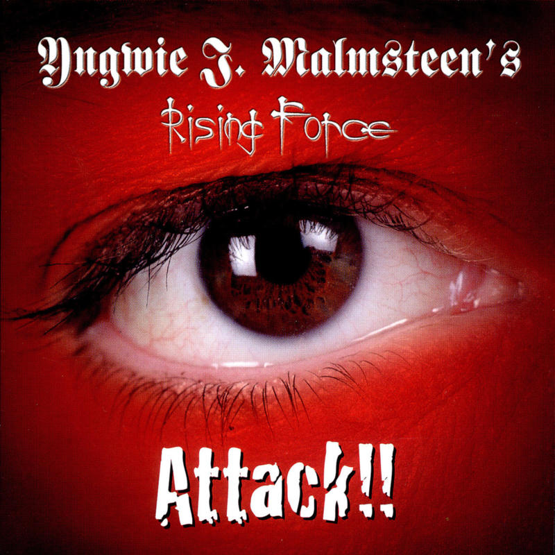 Yngwie J. Malmsteen's Rising Force - Attack!! [2002]